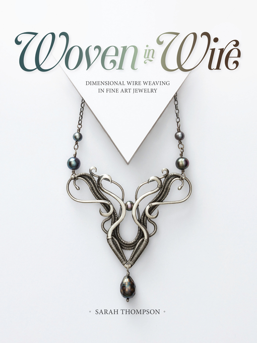 Title details for Woven in Wire by Sarah Thompson - Available